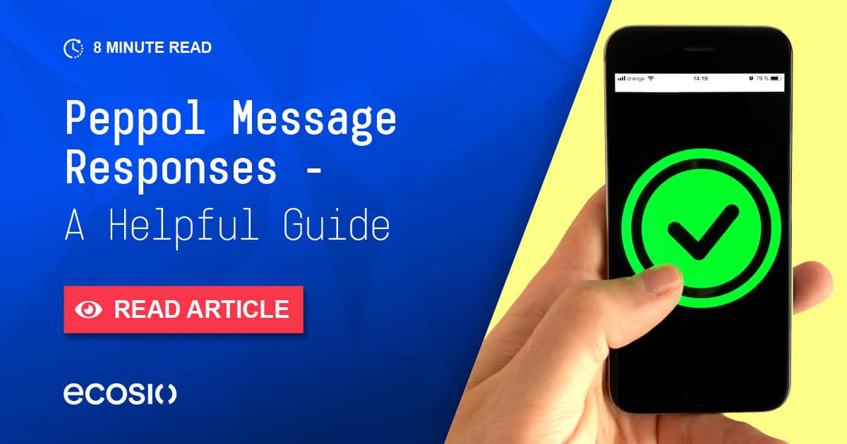 Peppol Message Responses A Helpful Guide ecosio