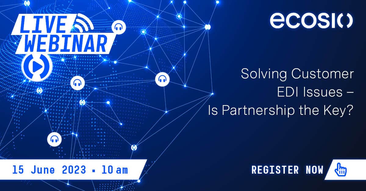 Webinar 120 - EN - Live Webinar Solving Customer EDI Issues - Is Partnership the Key?